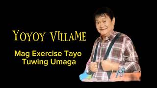 MAG EXERCISE TAYO TUWING UMAGA  YOYOY VILLAME  TMZSHEED [upl. by Janicki]