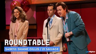 Shane Gillis  21 Savage SNL Roundtable  S49 E12 [upl. by Hui]