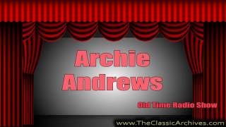 Archie Andrews Old Time Radio Show 510603 The Economy Program [upl. by Hopfinger]