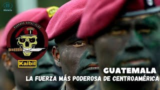 Kaibiles la fuerza especial de Guatemala ¿La mas poderosa de Centroamérica [upl. by Nerita]