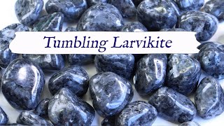 💎 Rock Tumbling LARVIKITE 💎 From Start to Finish  Rotary Rock Tumbling Tips amp Techniques [upl. by Richel781]