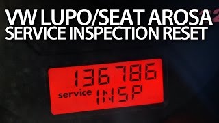 VW Lupo Seat Arosa reset service reminder OIL INSP maintenance message [upl. by Nettle]