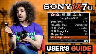 Sony a7 III User’s Guide [upl. by Elayne]