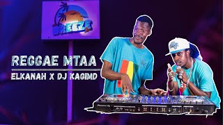 The Breeze Live x Reggae Mtaa  Dj Kagimd  Elkanah Wangeci INTRO [upl. by Ameen]