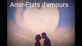 Amir États damours lyrics paroles مترجمة [upl. by Enibas]