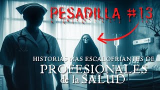 Los MEDICOS NUNCA te CONTARÁN ESTO 👹 Historias de TERROR en HOSPITALES [upl. by Eicul617]