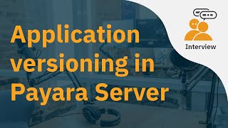 Application versioning in Payara Server [upl. by Enelcaj]