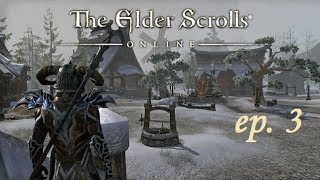 The Elder Scrolls Online Cadwell’s Silver Episode 3 Ebonheart Pact [upl. by Notneuq932]