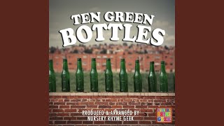 Ten Green Bottles Nursery Rhyme Version [upl. by Chin]