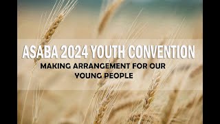 ASABA 2024 YOUTH CONVENTION SUNDAY MORNING DEVOTION [upl. by Anaoy]