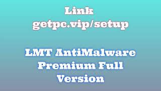 🔸LMT AntiMalware🙏 HOW TO INSTALL 💻PCLAPTOP TUTORIAL 2024 no charge🚀 [upl. by Alegnad746]