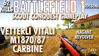 A Rough Start Vetterli Vitali M1870 Gameplay  Battlefield 1 Conquest No Commentary [upl. by Herve]