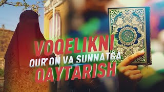 Voqelikni Qurʼon va sunnatga qaytarish  Ustoz Jamoliddin Asadulloh [upl. by Namron]