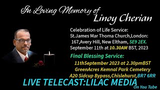 Celebration of Life Service Viewing and Funeral Service of Mr Linoy Cherian at London St James MTC [upl. by Beesley214]