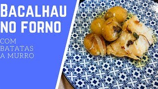 BACALHAU NO FORNO COM BATATAS A MURRO [upl. by Sitof]