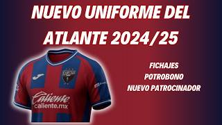 Nuevo uniforme del Atlante 2024  Potrobono  Fichajes [upl. by Jori]