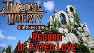 Record of Fated Love Collection  Throne and Liberty Guide [upl. by Ahselet]