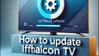 How To Update Iffalcon 32 inch led Android tv [upl. by Anelaj150]