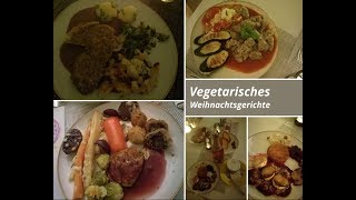 Vegetarische Weihnachtsgerichte Menüs [upl. by Ecaroh36]