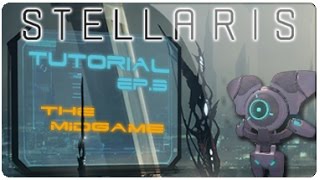 Stellaris Tutorial  Ep 3  The Midgame [upl. by Terbecki]