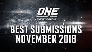 ONE Highlights  Best Submissions  November 2018 [upl. by Irita]