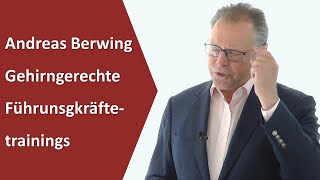 Was gehirngerechte Führungskräftetrainings bewirken  Andreas Berwing BusinesstrainingHannover [upl. by Delos]