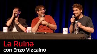 210 La Ruina con Enzo Vizcaíno [upl. by Notanhoj]