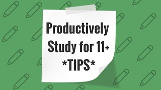 11 Plus Preparation Grammar School Test Tips Productivity Study Tips [upl. by Birdie]