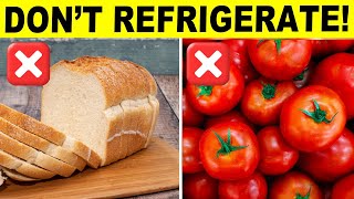 DO NOT Refrigerate These 10 Foods  Find Out Why [upl. by Nac]