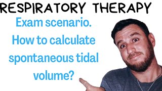 Respiratory Therapy  Spontaneous Tidal Volume Scenario [upl. by Ceciley]