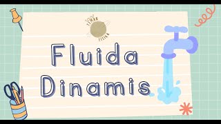 FLUIDA DINAMIS  FISIKA KELAS 11 [upl. by Aneekal]