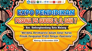 🔴 LIVE❗ Expo Pendidikan 2024 quotPesona P5 Gugus 2 3 dan 7 Kec Kedungkandang Kota Malangquot [upl. by Aloeda]