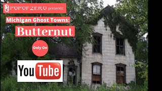 Exploring The Michigan Ghost Town Butternut [upl. by Salas]