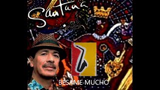 Besame Mucho  Carlos Santana  Altsax Cover [upl. by Adleremse]