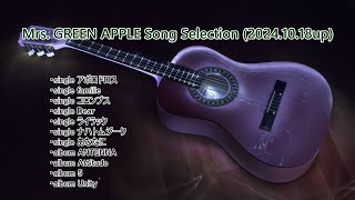 Mrs GREEN APPLE Song Selection 20241018up [upl. by Trevah4]