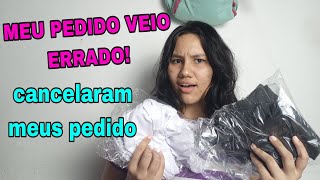 MEU PEDIDO DA SHEIN VEIO ERRADO CANCELARAM MEU PEDIDO E AGORA [upl. by Ecnatsnok]