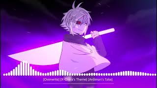 Overwrite XCharas Theme Ardimans Take [upl. by Farver516]