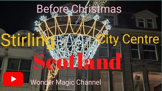 Before Christmas Stirling City Centre 🎄 Scotland Tour youtube scotland Stirling [upl. by Faxen]