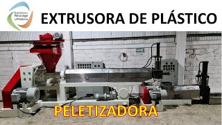 EXTRUSORA DE PLÁSTICO  PELETIZADORA [upl. by Anemolif232]