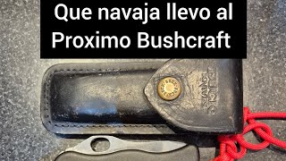 NAVAJA PARA EL PRÓXIMO BUSHCRAFT CUAL LLEVO [upl. by Theta30]