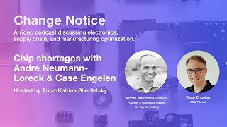 Episode 3  Change Notice Chip Shortages [upl. by Dilisio11]