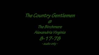 Country Gentlemen  Birchmere Shirlington VA 81778  Audio only [upl. by Atnad310]