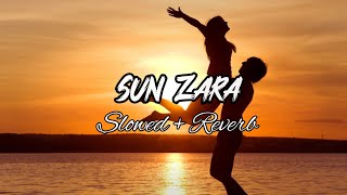 Sun Zara  Slowed And Reverb Song  Lucky  Sonu nigam [upl. by Auerbach]