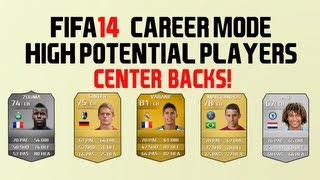 High Potential CBs In FIFA 14 Career Mode [upl. by Aleuname]