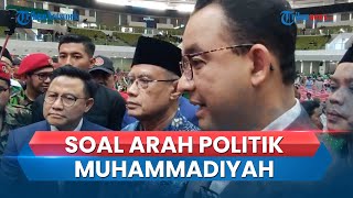 Jawaban Haedar Nashir di Depan AniesCak Imin saat Ditanya soal Arah Politik PP Muhammadiyah [upl. by Burkhardt344]