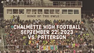 Chalmette High School presentsVarsity Football 2023  CHS vs Patterson September 22 2023 [upl. by Bellina]