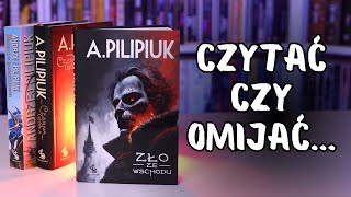 Andrzeja Pilipiuka lepiej czytać czy omijać  quotZło ze wschoduquot  Strefa Czytacza [upl. by Ikilisav]