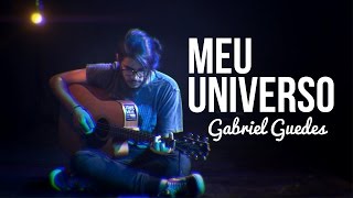 Meu Universo \\ Gabriel Guedes \\ Cover [upl. by Nahtnhoj]