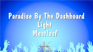 Paradise By The Dashboard Light  Meatloaf Karaoke Version [upl. by Alia]