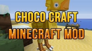 Tutoriel  Présentation du mod ChocoCraft Versions 147151 [upl. by Hawk]